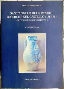 (Archeologia) M. Rotili - SANT'ANGELO DEI LOMBARDI - RICERCHE NEL CASTELLO - Imagen 1 de 1