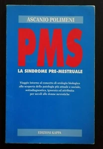 "PMS Das prämenstruelle Syndrom" Ascanio Polymeni, Kappa 1996 - 9788878902077 - Bild 1 von 1