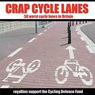 Merde Cycle Lanes: 50 Worst Cycle Lanes IN Britain Couverture Rigide Jaune