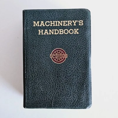 Machinery’s Handbook 14th Edition Softcover Thumb Index Erik Oberg 1952 - Image 1 of 4