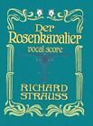 Der Rosenkavalier: Partytura wokalna (Dover Opera Scores) autorstwa Straussa