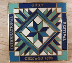 INTERNATIONAL QUILT FESTIVAL CHICAGO 2008 Pin Quilt Lapel Pin Hat Pin - Picture 1 of 3