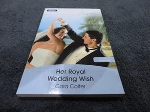 Her Royal Wedding Wish by Cara Colter-MILLS & BOON-SWEET - Picture 1 of 3