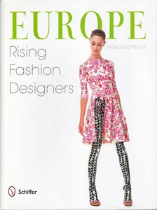 EUROPE: RISING FASHION DESIGNERS by PSTRICK GOTTELIER (2012 Hardcover) (F) - Foto 1 di 2