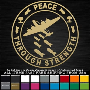 Peace Through Strength Bomber Round USA  War Sticker Decal - Picture 1 of 10