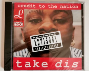 CREDIT TO THE NATION CD (SEALED) TAKE DIS - Imagen 1 de 2