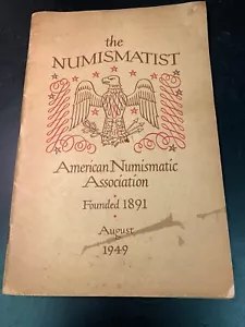 The Numismatist August 1949 American Numismatic Association - Picture 1 of 2