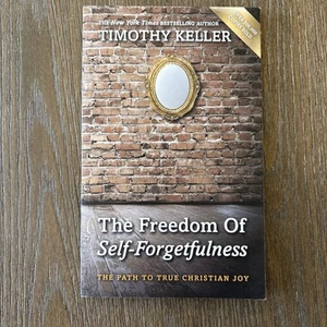 The Freedom of Self Forgetfulness: The Path to the True... - Timothy Keller - Bild 1 von 5