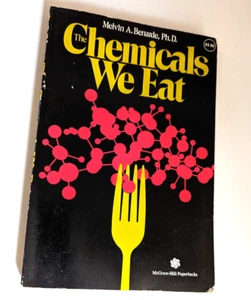 The Chemicals We Eat, by Benarde, Melvin A. - Picture 1 of 3