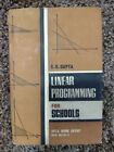 Linear Programming for Schools by S.K. Gupta (1968, Hardcover)