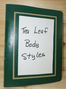 Handbook of Tea Leaf Body Styles - Picture 1 of 19