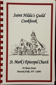 St. Hilda’s Guild Cookbook (St. Marks Episcopal Church - Hoosick Falls, NY (NEW) - Picture 1 of 3