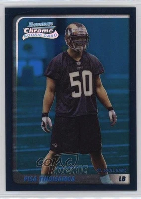 2003 Bowman Chrome Blue Refractor Pisa Tinoisamoa #208 Rookie RC - Image 1 of 2
