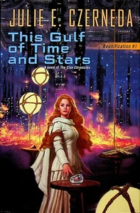 This Gulf of Time and Stars by Julie E. Czerneda (Hardcover: Fantasy) 2015 - Imagen 1 de 4