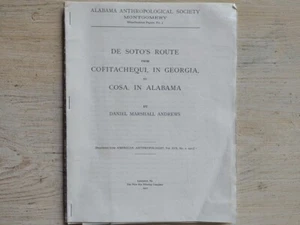 DE SOTO'S ROUTE COFITACHEQUI Georgia to COSA Alabama DANIEL ANDREWS Reprint - Picture 1 of 8