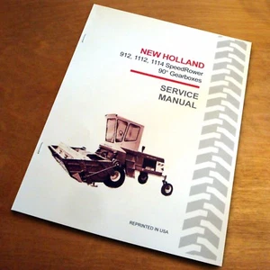 New Holland 912 1112 1114 Speedrower Swather 90 Manuale di servizio riparazione cambio NH - Foto 1 di 5