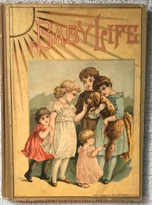 " BABY LIFE " 1887 ED HC VG FULL-PAGE ILLUSTRATIONS ON EVERY OTHER PAGE - Picture 1 of 4