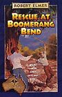 Rescue At Boomerang Bend: 3 (Adventur..., Elmer, Robert