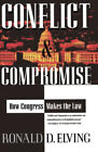 Conflict and Compromise : How Congress Makes the Law Paperback Ro