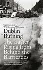 Dublin Burning By Brennan-Whitmore  New 9780717159307 Fast Free Shipping..