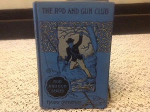 Harry Castlemon, The Rod And Gun Club Illustrated John Winston Co. - Picture 1 of 5