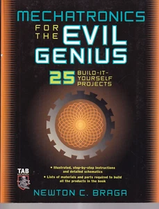 MECHATRONICS FOR THE EVIL GENIUS 25 BUILD IT YOURSELF PROJECTS 2005 Softcover)V5 - Imagen 1 de 2