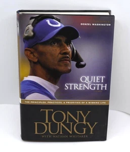 TONY DUNGY SIGNED First Edition QUIET STRENGTH. 2007 Hardcover Dust Jacket - Imagen 1 de 3