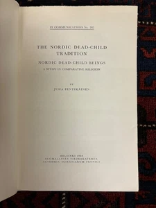 THE NORDIC DEAD-CHILD TRADITIONS / NORDIC DEAD-CHILD BEINGS FOLKORE STUDIES - Bild 1 von 8