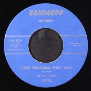 HENRY HAYES: stop smacking that wax / it takes money KANGAROO 7" Single 45 RPM - Picture 1 of 2
