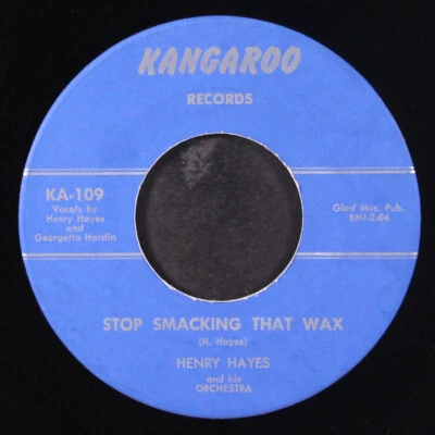 HENRY HAYES: stop smacking that wax / it takes money KANGAROO 7" Single 45 RPM - Image 1 of 2