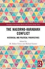 The Nagorno-Karabakh Conflict: Historical and Political Perspectives by M. Hakan