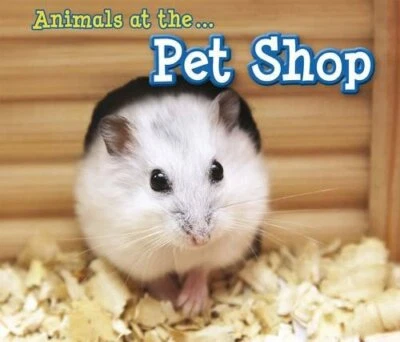Animals at the Pet Shop (Animals I Can See) by Sian Smith Book The Fast Free - Image 1 of 2
