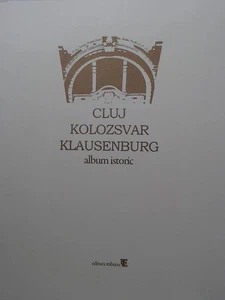 Cluj-Napoca : album istoric = Cluj-Napoca : historical album = Kolozsvár : törté - Bild 1 von 1