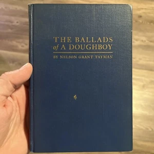 The Ballads Of A Doughboy By Nelson Grant Tayman 1927 RARE - Picture 1 of 5