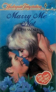 Marry Me Not (Harlequin Temptation #197) by Lass Small / 1988 Paperback Romance - Picture 1 of 1