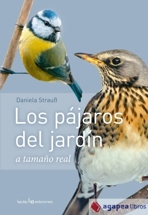 Los pájaros del jardín: a tamaño natural. NUEVO. ENVÍO URGENTE (Agapea) - Imagen 1 de 1