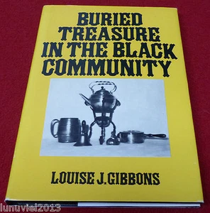 Buried Treasure in the Black Community - FIRST EDITION - Louise J. Gibbons 1978 - Picture 1 of 4