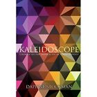 Kaleidoscope by Daphne Stockman (Paperback, 2020) - Paperback NEW Daphne Stockma