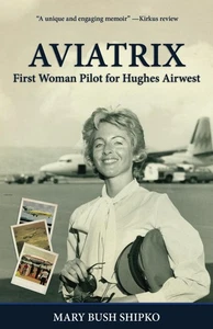 AV I A T R I X: First Woman Pilot for Hughes Airwest - Bild 1 von 1