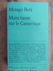 Main Basse Sur Le Cameroun.1977, Maspero / Mongo Beti. Tbe