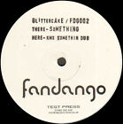 GLITTERCAKE - Something - Fandango - 2000 - Uk - FDG 002