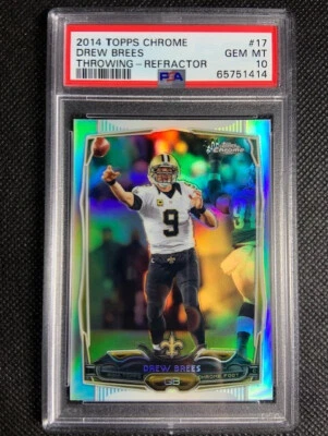 2014 Topps Chrome Refractor prizm #17 Drew Brees Throwing Saints PSA 10 GEM MINT - Image 1 of 2