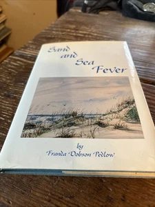 SIGNED/Sand and Sea Fever: An Early History of Holden Beach NC by Pedlow - Imagen 1 de 12