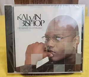Do What I Gotta Do by Kalvin Bishop (CD, Sep-2003, Nu Millenium) New Sealed - Picture 1 of 2