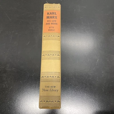 Karl Marx His Life and Work by Otto Ruhle New Home Library Hardcover 1943  - Image 1 of 4