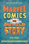 Marvel Comics: The Untold Story (P.S By Howe, Sean, New Book, Free & Deli