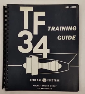 General Electric Model TF34 Training Guide August 1974, SEI-305-Original - Foto 1 di 24
