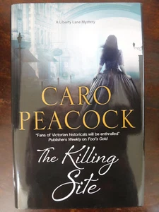 The Killing Site by Caro Peacock (2018, Hardcover) - Liberty Lane Mystery #9 NEW - Picture 1 of 1