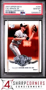 2007 UPPER DECK CAL RIPKEN JR. CRONACHE #CR4 HOF POP 2 PSA 10 - Foto 1 di 2
