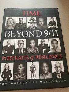 Time Beyond 9/11 : Portraits of Resilience by Time Magazine Editors (2011,... - Foto 1 di 2
